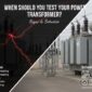 Power Transformer testing service